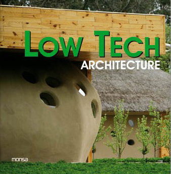 книга Low Tech Architecture, автор: Monsa (Editor)